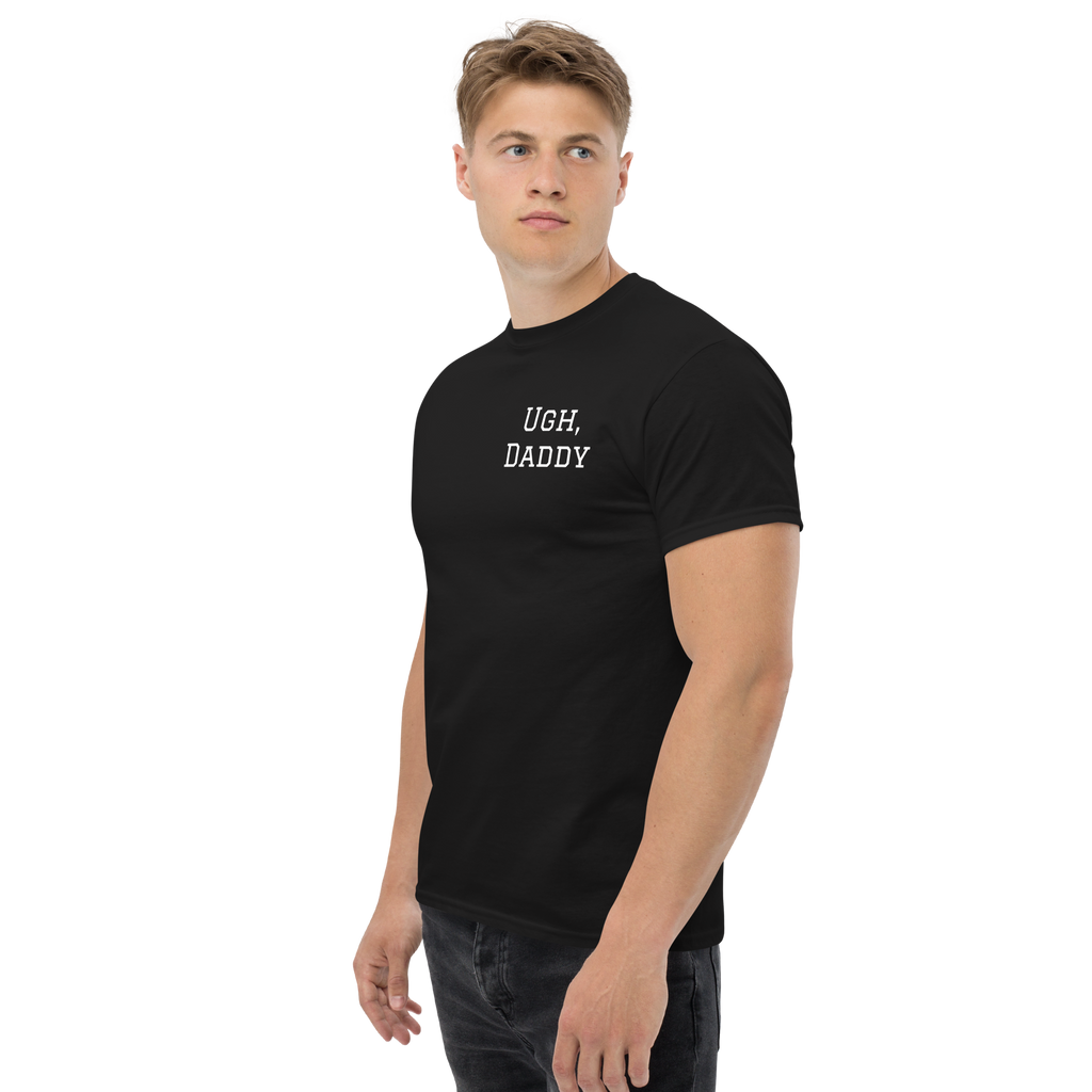 Men's 'Ugh, Daddy' Tee Shirt