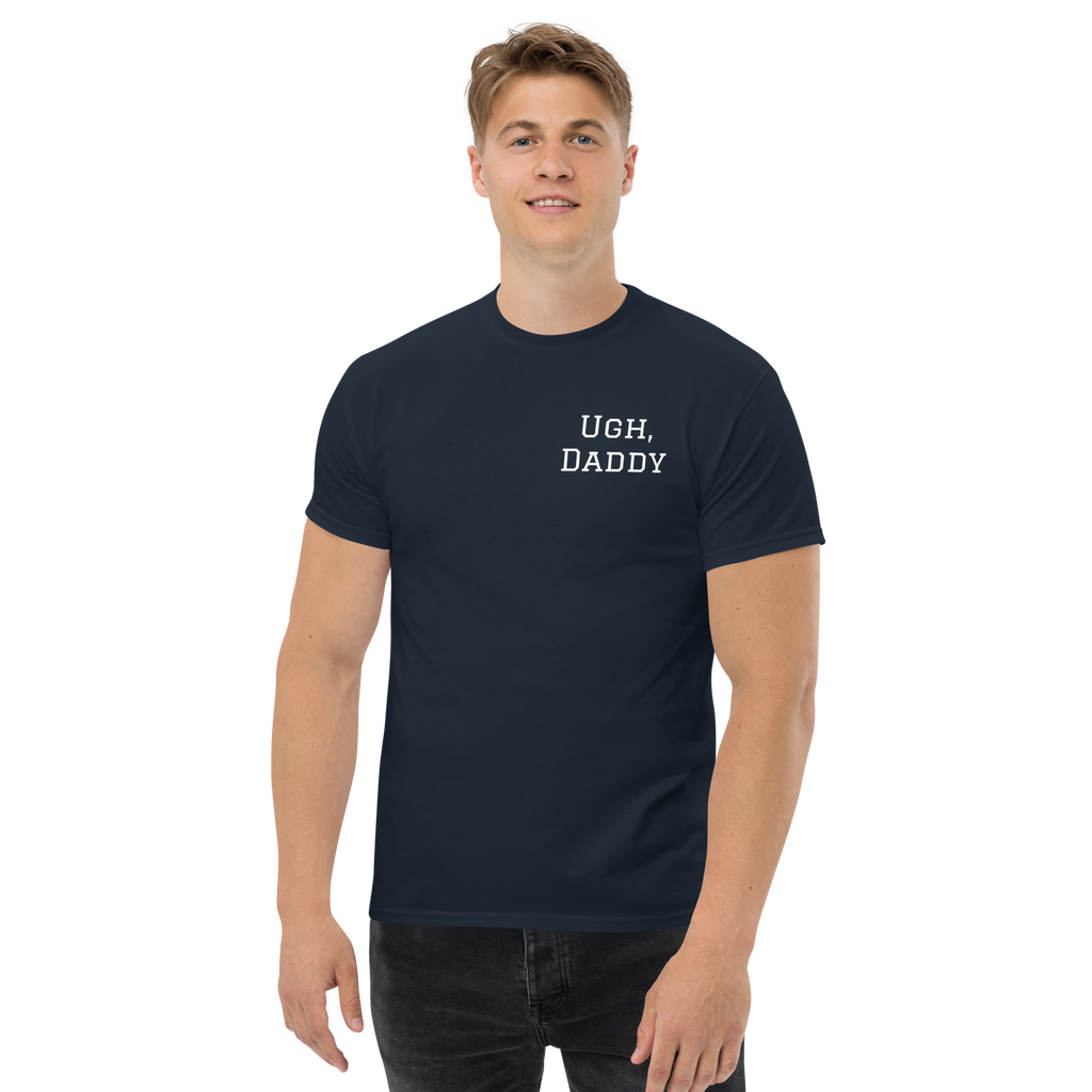 Men's 'Ugh, Daddy' Tee Shirt