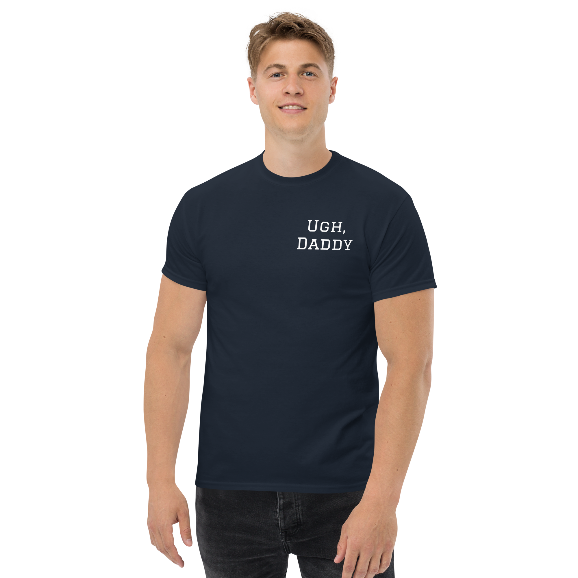 Men's 'Ugh, Daddy' Tee Shirt